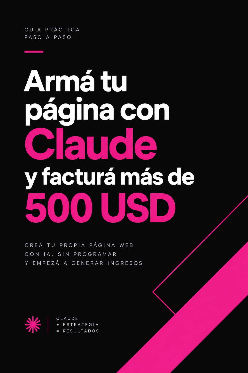 Portada e-book Armá tu página con Claude y facturá más de 500 USD